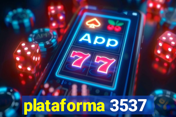 plataforma 3537
